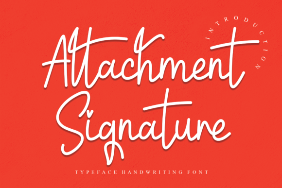 Attachment Signature Font for Handmade and Commercial Projects