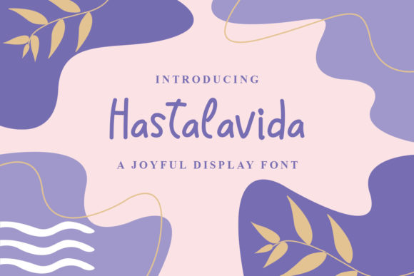 Hastalavida: A Playful Handwritten Font for Editorial Design